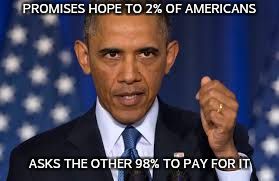 America is no longer proud | PROMISES HOPE TO 2% OF AMERICANS ASKS THE OTHER 98% TO PAY FOR IT | image tagged in human rights,memes | made w/ Imgflip meme maker
