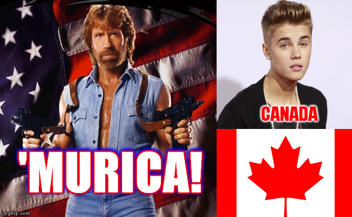 'MURICA! CANADA 'MURICA! | made w/ Imgflip meme maker