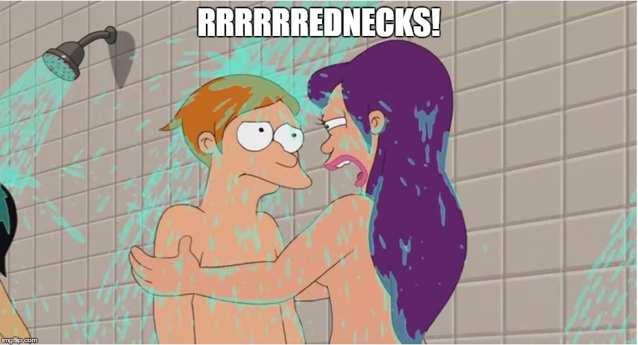 RRRRRREDNECKS! | image tagged in rednecks | made w/ Imgflip meme maker
