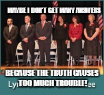 ANSWER ME THIS? | MAYBE I DON'T GET MANY ANSWERS BECAUSE THE TRUTH CAUSES TOO MUCH TROUBLE! | image tagged in memes,truth,the truth teller,school committee | made w/ Imgflip meme maker