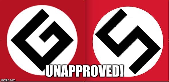 UNAPPROVED! | made w/ Imgflip meme maker