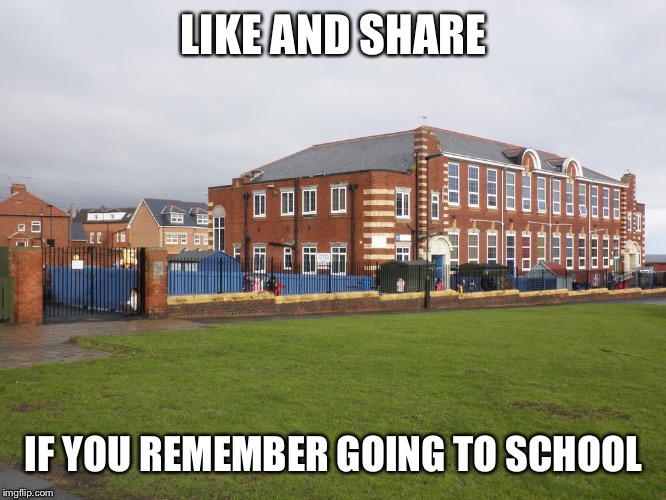 All schooldays nostalgia memes handily condensed into one. | LIKE AND SHARE IF YOU REMEMBER GOING TO SCHOOL | image tagged in school | made w/ Imgflip meme maker