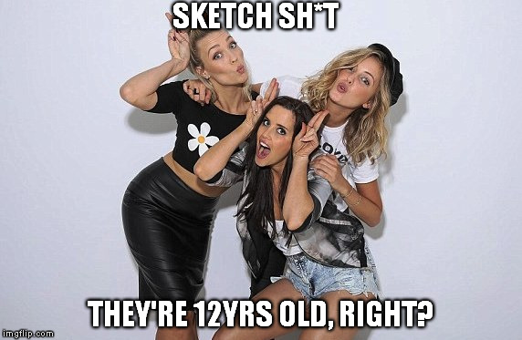 SKETCH SH*T THEY'RE 12YRS OLD, RIGHT? | image tagged in sketch shit,scumbag | made w/ Imgflip meme maker