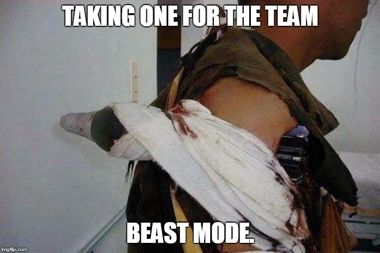 Taking one for the team. | TAKING ONE FOR THE TEAM BEAST MODE. | image tagged in beast mode,take one for the team | made w/ Imgflip meme maker