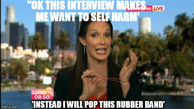 "OK THIS INTERVIEW MAKES ME WANT TO SELF HARM' 'INSTEAD I WILL POP THIS RUBBER BAND' | made w/ Imgflip meme maker