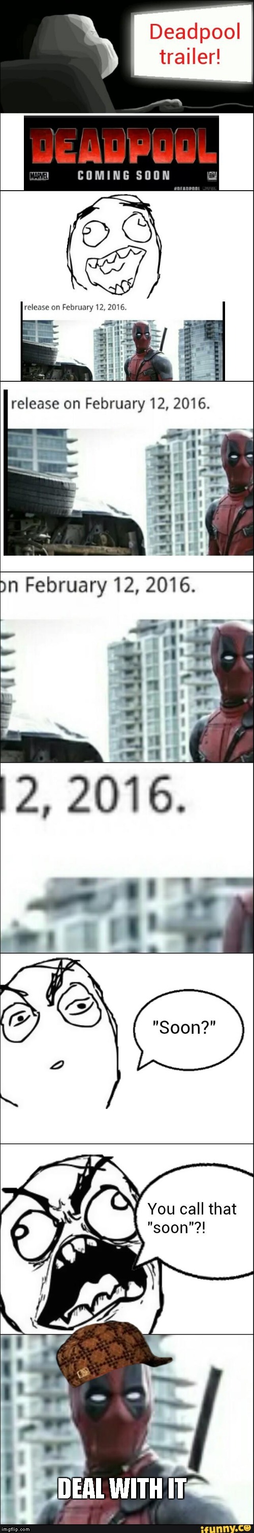 you want it good you most wait long  | DEAL WITH IT | image tagged in deadpool | made w/ Imgflip meme maker