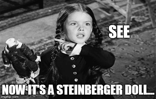Wednesday Addams Throat Cut | SEE NOW IT'S A STEINBERGER DOLL... | image tagged in wednesday addams throat cut | made w/ Imgflip meme maker