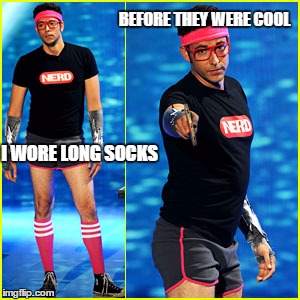 I WORE LONG SOCKS BEFORE THEY WERE COOL | image tagged in funny | made w/ Imgflip meme maker