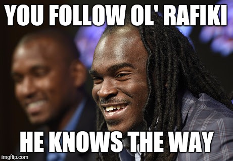 YOU FOLLOW OL' RAFIKI HE KNOWS THE WAY | image tagged in nfl | made w/ Imgflip meme maker