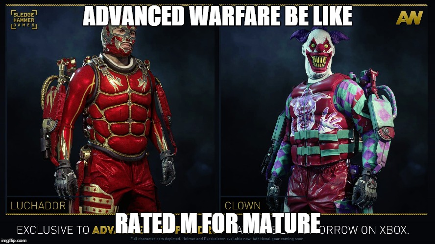 ADVANCED WARFARE BE LIKE RATED M FOR MATURE | made w/ Imgflip meme maker