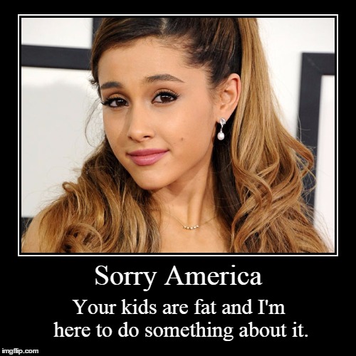 Nothing says apology like insult. . . | image tagged in demotivationals,ariana grande | made w/ Imgflip demotivational maker