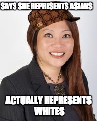 BettyHung | SAYS SHE REPRESENTS ASIANS ACTUALLY REPRESENTS WHITES | image tagged in bettyhung,scumbag | made w/ Imgflip meme maker