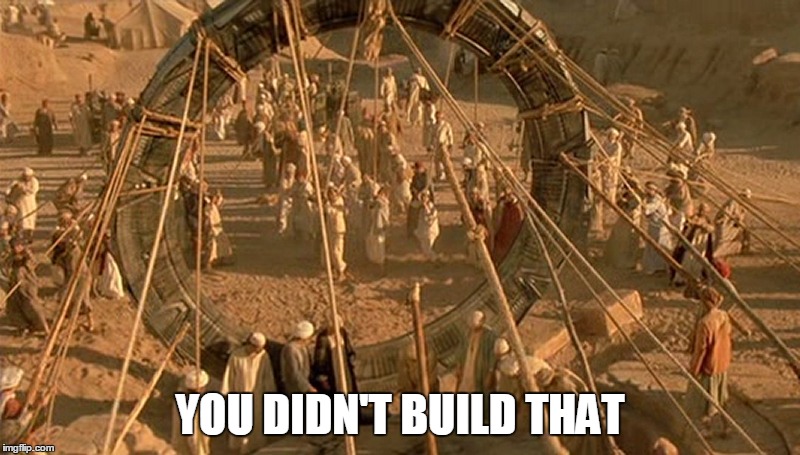 YOU DIDN'T BUILD THAT | made w/ Imgflip meme maker