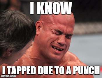 I KNOW I TAPPED DUE TO A PUNCH | image tagged in tito | made w/ Imgflip meme maker
