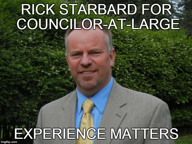 STARBARD STARTS OFF THE "WATCH" LIST | RICK STARBARD FOR COUNCILOR-AT-LARGE EXPERIENCE MATTERS | image tagged in candidate,watch list | made w/ Imgflip meme maker