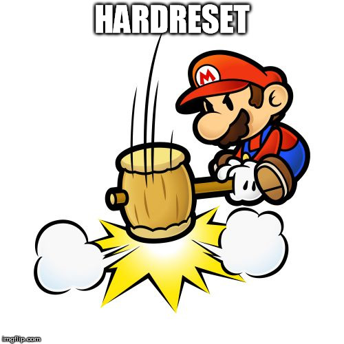 Mario Hammer Smash | HARDRESET | image tagged in memes,mario hammer smash | made w/ Imgflip meme maker