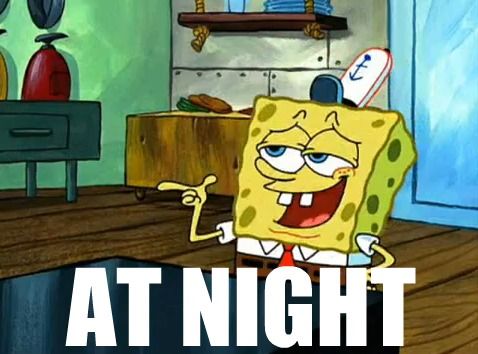 Spongebob At Night Blank Meme Template