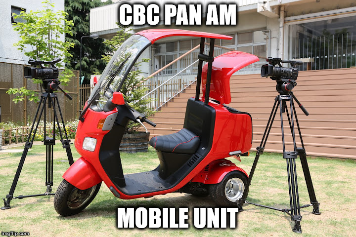 CBC PAN AM MOBILE UNIT | image tagged in cheaptvmobile2 | made w/ Imgflip meme maker