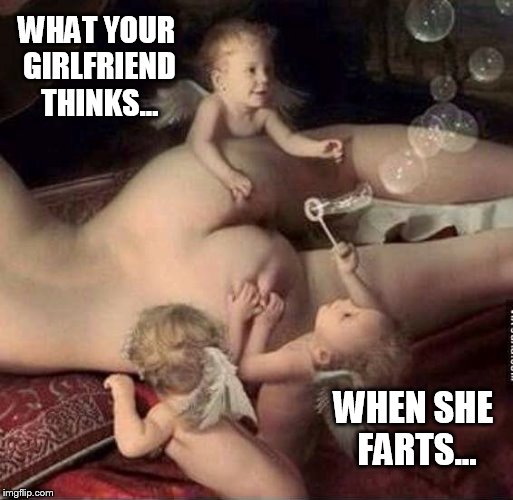 WHAT YOUR GIRLFRIEND THINKS... WHEN SHE FARTS... | image tagged in cherubs | made w/ Imgflip meme maker