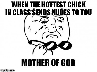 Mother Of God Meme - Imgflip