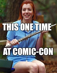 MEH | THIS ONE TIME AT COMIC-CON | image tagged in i love lamp | made w/ Imgflip meme maker