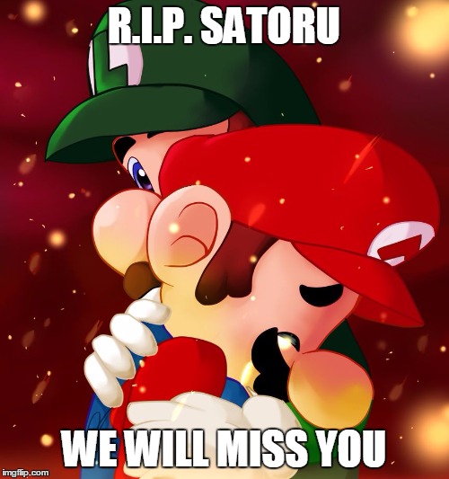 R.I.P. SATORU WE WILL MISS YOU | image tagged in crying bros | made w/ Imgflip meme maker