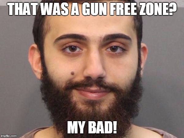 Gun Free Zone: Fail | THAT WAS A GUN FREE ZONE? MY BAD! | image tagged in freedom in murica,freedom eagle | made w/ Imgflip meme maker