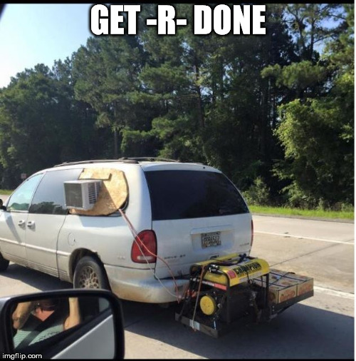 Get R done | GET -R- DONE | image tagged in redneck a/c | made w/ Imgflip meme maker