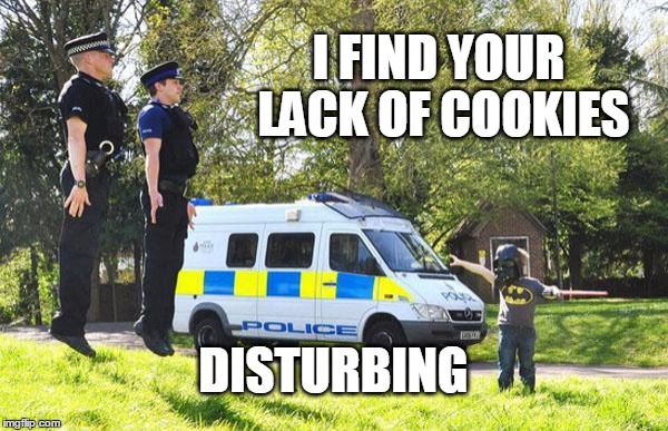Darth Kiddo | I FIND YOUR LACK OF COOKIES DISTURBING | image tagged in darth kiddo,star wars,cookies,police,funny | made w/ Imgflip meme maker