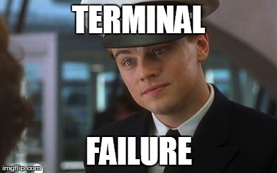 Fly Leo | TERMINAL FAILURE | image tagged in fly leo,leonardo dicaprio,catch me if you can,reference,pilot,failure | made w/ Imgflip meme maker