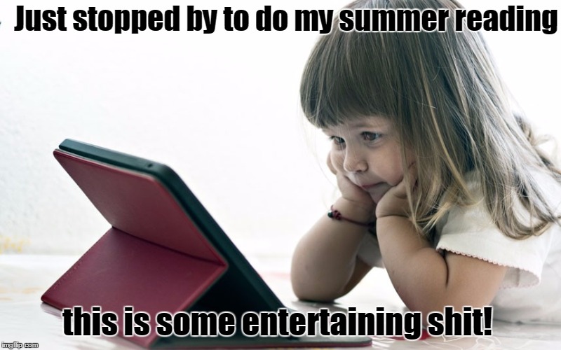 reading comments on a post that pisses people off | Just stopped by to do my summer reading this is some entertaining shit! | image tagged in summer,reading,comments,facebook | made w/ Imgflip meme maker