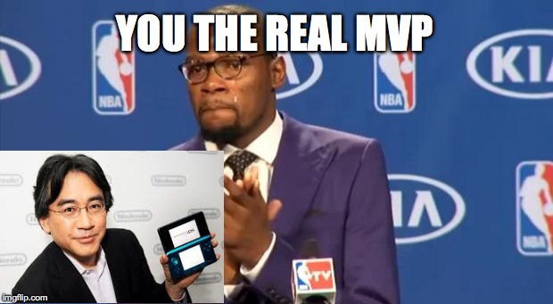 You The Real MVP | YOU THE REAL MVP | image tagged in memes,you the real mvp,satoru iwata | made w/ Imgflip meme maker