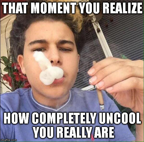 THAT MOMENT YOU REALIZE HOW COMPLETELY UNCOOL YOU REALLY ARE | image tagged in oh balls | made w/ Imgflip meme maker