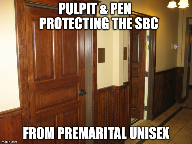 PULPIT & PEN
  PROTECTING THE SBC FROM PREMARITAL UNISEX | made w/ Imgflip meme maker