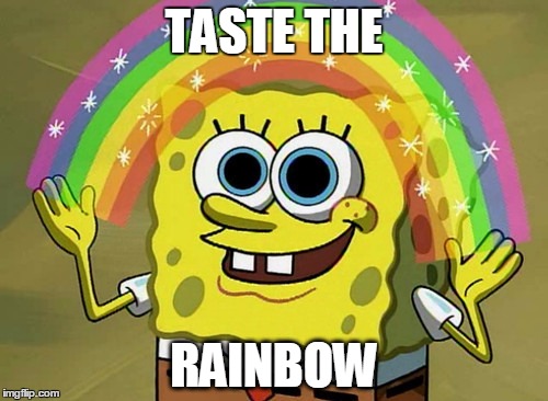 Imagination Spongebob | TASTE THE RAINBOW | image tagged in memes,imagination spongebob | made w/ Imgflip meme maker