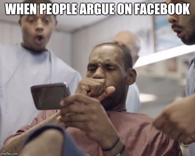 WHEN PEOPLE ARGUE ON FACEBOOK | image tagged in funny | made w/ Imgflip meme maker
