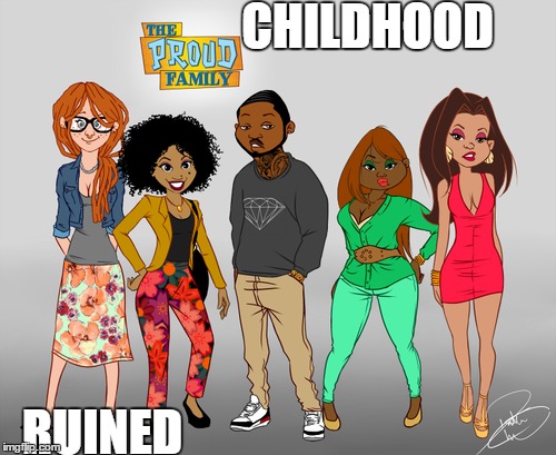 CHILDHOOD RUINED | image tagged in right in the childhood | made w/ Imgflip meme maker