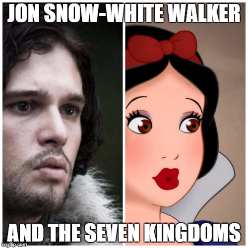 JON SNOW-WHITE WALKER AND THE SEVEN KINGDOMS | image tagged in jon snow-white | made w/ Imgflip meme maker