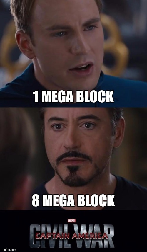 Marvel Civil War Meme | 1 MEGA BLOCK 8 MEGA BLOCK | image tagged in marvel civil war template,Buttcoin | made w/ Imgflip meme maker