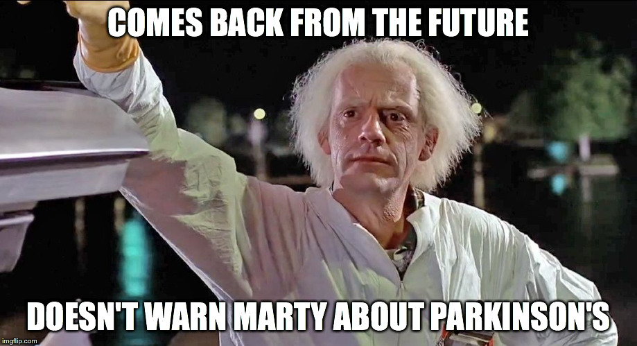 Scumbag Doc Brown | COMES BACK FROM THE FUTURE DOESN'T WARN MARTY ABOUT PARKINSON'S | image tagged in doc brown,scumbag,back to the future,80s,1980s,movies | made w/ Imgflip meme maker