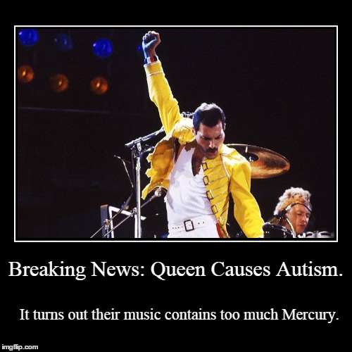 Heavy metal, man. | image tagged in funny,demotivationals,queen,freddy mercury | made w/ Imgflip demotivational maker