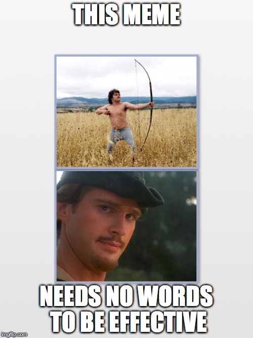 Jack Black Robin Hood Fail | THIS MEME NEEDS NO WORDS TO BE EFFECTIVE | image tagged in jack black,cary elwes,robin hood men in tights | made w/ Imgflip meme maker