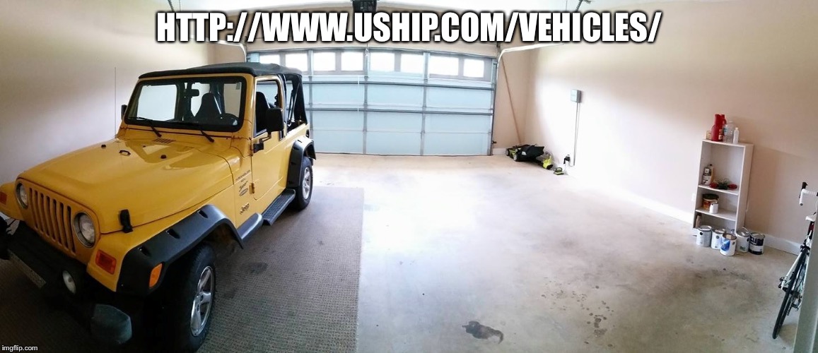 HTTP://WWW.USHIP.COM/VEHICLES/ | made w/ Imgflip meme maker