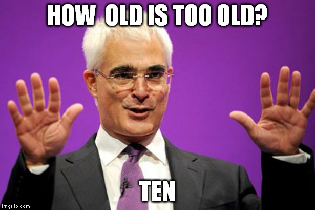 HOW  OLD IS TOO OLD? TEN | made w/ Imgflip meme maker
