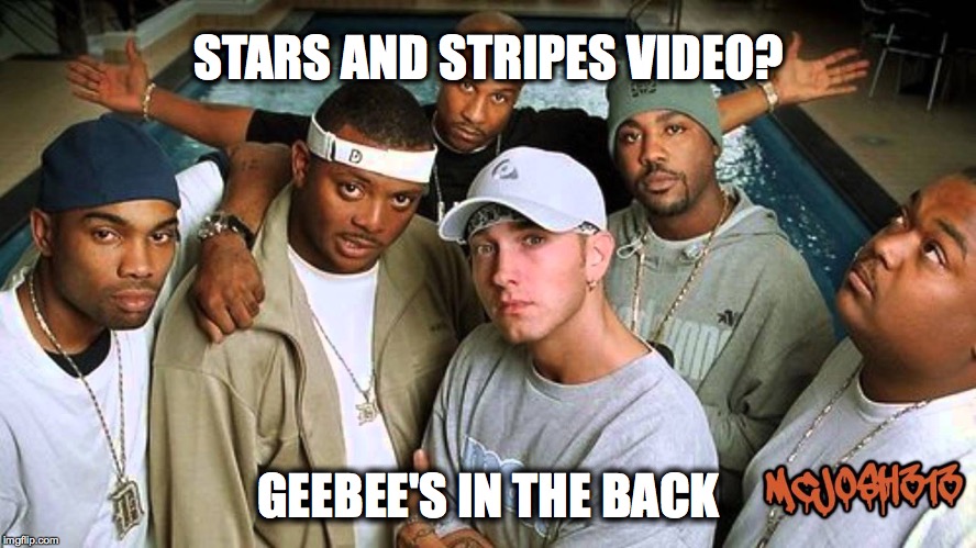 STARS AND STRIPES VIDEO? GEEBEE'S IN THE BACK | image tagged in music | made w/ Imgflip meme maker