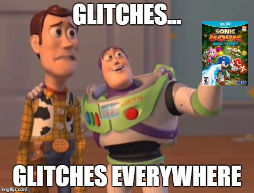 X, X Everywhere | GLITCHES... GLITCHES EVERYWHERE | image tagged in memes,x x everywhere | made w/ Imgflip meme maker