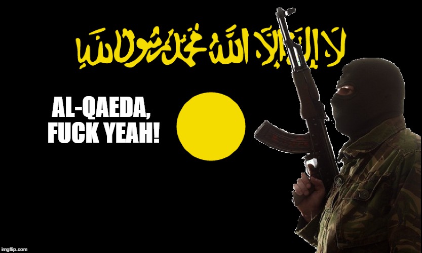AL-QAEDA, F**K YEAH! | made w/ Imgflip meme maker