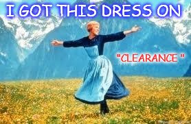 Look At All These | I GOT THIS DRESS ON "CLEARANCE
" | image tagged in memes,look at all these | made w/ Imgflip meme maker