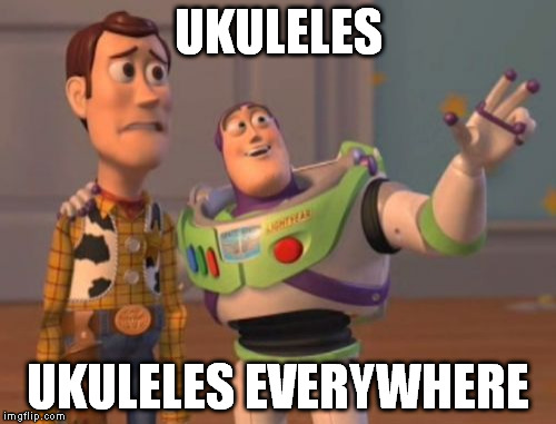 X, X Everywhere Meme | UKULELES UKULELES EVERYWHERE | image tagged in memes,x x everywhere | made w/ Imgflip meme maker