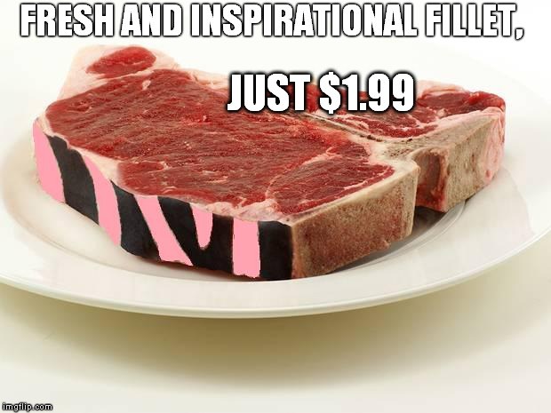 FRESH AND INSPIRATIONAL FILLET, JUST $1.99 | made w/ Imgflip meme maker
